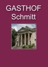 GASTHOF Schmitt
